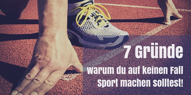 Glaubenssätze : 7 Gründe, warum du auf keinen Fall Sport machen solltest!