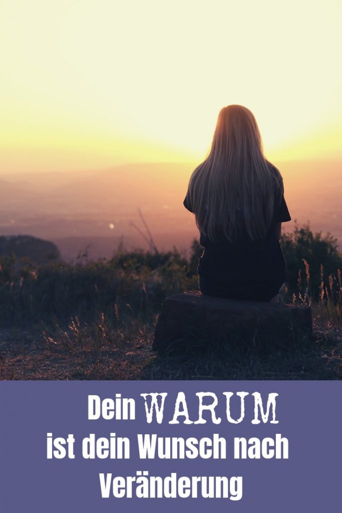 Wenn du nicht weisst, dass es nicht geht, kannst du es. Dein Warum ist dein Wunsch nach Veränderung. Kennst du dein Warum?