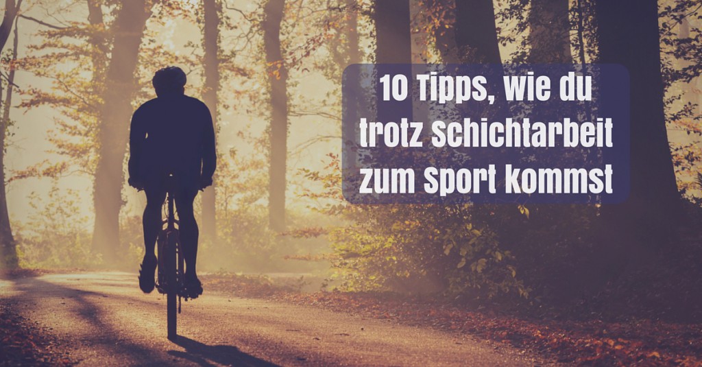 Sport trotz Schichtarbeit