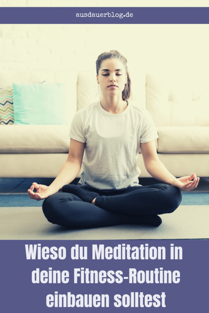 Meditation und Fitness - Passt das zusammen? Sogar sehr gut! Wie du Meditation in deine Fitness-Routibe einbauen kannst, erfährst du hier.